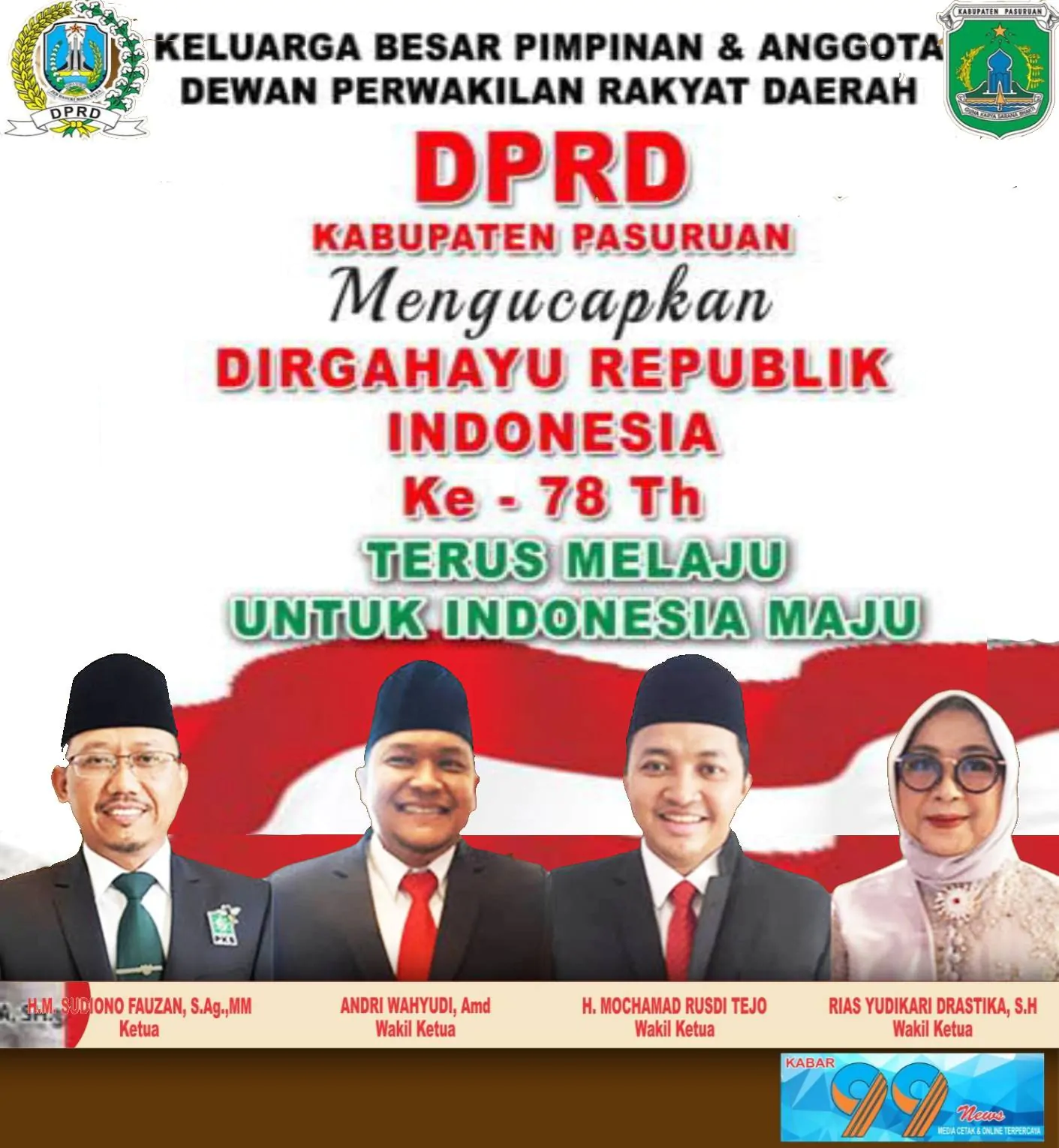 SEGENAP PIMPINAN & ANGGOTA DPRD KABUPATEN PASURUAN MENGUCAPKAN DIRGAHAYU REPUBLIK INDONESIA KE-78 Tahun 2023 ” TERUS MELAJU UNTUK INDONESIA MAJU “